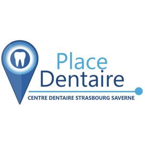 Place Dentaire - Centre dentaire Strasbourg
